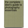 The Complete Idiot's Guide to Photography Essentials door Mark Jenkinson