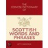 The Concise Dictionary Of Scottish Words And Phrases