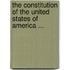 The Constitution Of The United States Of America ...