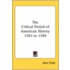 The Critical Period Of American History 1783 To 1789