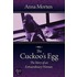 The Cuckoo's Egg The Story Of An Extraordinary Woman