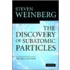 The Discovery Of Subatomic Particles Revised Edition