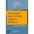 The Economic Impact Of Public Support To Agriculture