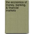 The Economics of Money, Banking, & Financial Markets