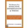 The Elements of an Effective Dissertation and Thesis door Raymond L. Calabrese
