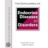 The Encyclopedia Of Endocrine Diseases And Disorders by William A. Petit