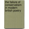 The Failure Of Conservatism In Modern British Poetry by Sen.M.D. And A. Andrew Duncan