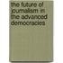 The Future Of Journalism In The Advanced Democracies