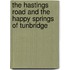 The Hastings Road And The Happy Springs Of Tunbridge