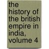 The History Of The British Empire In India, Volume 4 door Edward Thornton