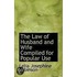 The Law Of Husband And Wife Compiled For Popular Use