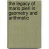 The Legacy of Mario Pieri in Geometry and Arithmetic door James T. Smith
