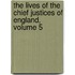 The Lives Of The Chief Justices Of England, Volume 5