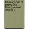 The Magazine Of Poetry And Literary Review, Volume 7 door . Anonymous