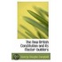 The New British Constitution And Its Master-Builders