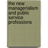 The New Managerialism And Public Service Professions