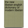 The New Tibetan-English Dictionary Of Modern Tibetan door Pierre Robillard