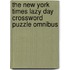 The New York Times Lazy Day Crossword Puzzle Omnibus