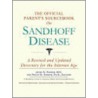 The Official Parent's Sourcebook On Sandhoff Disease door Icon Health Publications