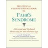 The Official Patient's Sourcebook On Fahr's Syndrome by Icon Health Publications