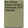 The Official Sports Fanatic's Walmanac 2011 Calendar door Onbekend