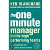 The One Minute Manager Builds High Performance Teams door Kenneth H. Blanchard