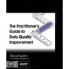 The Practitioner's Guide To Data Quality Improvement by David Loshin