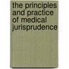 The Principles And Practice Of Medical Jurisprudence door Alfred Swaine Taylor