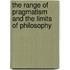 The Range of Pragmatism and the Limits of Philosophy