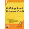 The Rational Guide To Building Small Business Credit by Barbara Weltman