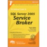 The Rational Guide To Sql Server 2005 Service Broker by R. Wolter
