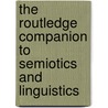 The Routledge Companion to Semiotics and Linguistics door Paul Cobley