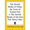 The Sacred Books Of China The Texts Of Taoism Part I by Unknown
