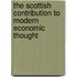 The Scottish Contribution To Modern Economic Thought