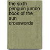 The Sixth Penguin Jumbo Book Of The  Sun  Crosswords door Liz Bland