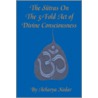 The Sutras On The 5-Fold Act Of Divine Consciousness by Acharya Kedar