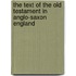 The Text Of The Old Testament In Anglo-Saxon England