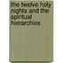 The Twelve Holy Nights And The Spiritual Hierarchies