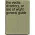 The Vectis Directory, Or Isle Of Wight General Guide