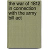 The War Of 1812 In Connection With The Army Bill Act door James Stevenson