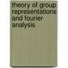 Theory Of Group Representations And Fourier Analysis door Onbekend