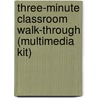 Three-Minute Classroom Walk-Through (Multimedia Kit) door Larry E. Frase