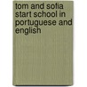 Tom And Sofia Start School In Portuguese And English door Henrietta Barkow