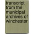 Transcript From The Municipal Archives Of Winchester