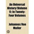 Universal History (Volume 1); In Twenty-Four Volumes