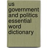 Us Government And Politics Essential Word Dictionary door Paul Fairclough