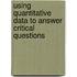 Using Quantitative Data To Answer Critical Questions