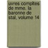 Uvres Compltes de Mme. La Baronne de Stal, Volume 14