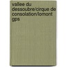 Vallee Du Dessoubre/Cirque De Consolation/Lomont Gps by Unknown