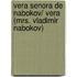 Vera senora de Nabokov/ Vera (Mrs. Vladimir Nabokov)